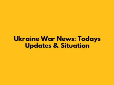 Ukraine War News: Today's Updates & Situation