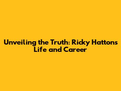 Unveiling the Truth: Ricky Hatton's Life and Career