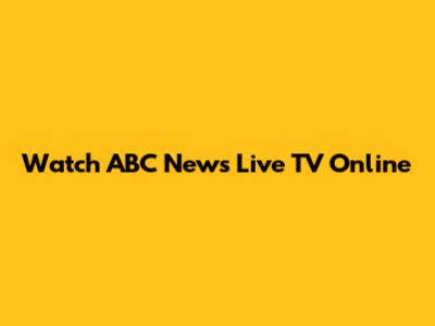 Watch ABC News Live TV Online