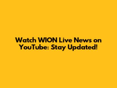 Watch WION Live News on YouTube: Stay Updated!