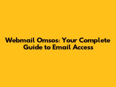 Webmail Omsos: Your Complete Guide to Email Access
