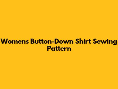 Women's Button-Down Shirt Sewing Pattern
